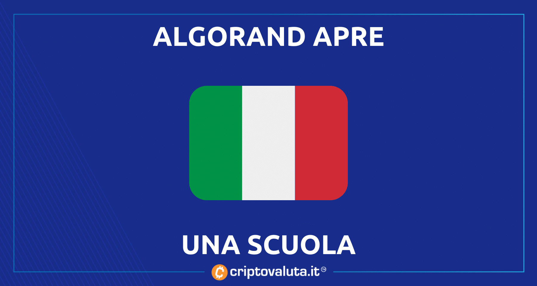 Algorand apre una scuola in Italia | Come partecipare, dove e perché