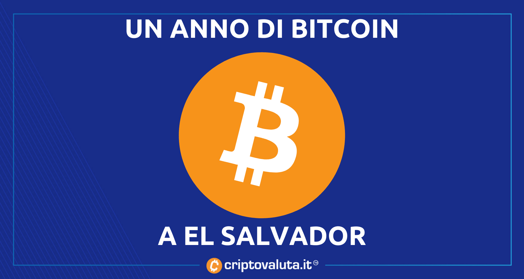 Un anno di Bitcoin a El Salvador | Primi bilanci finanziari per Nayib Bukele!