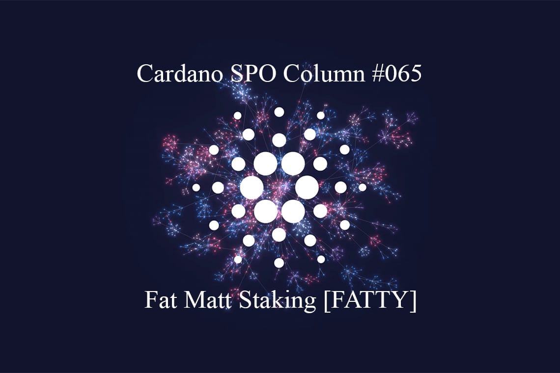 Cardano SPO: Fat Matt Staking [FATTY]