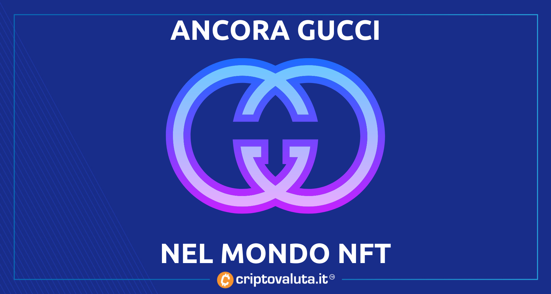 Ancora Gucci nello spazio NFT e metaverse | Supergucci sbanca e indica la via
