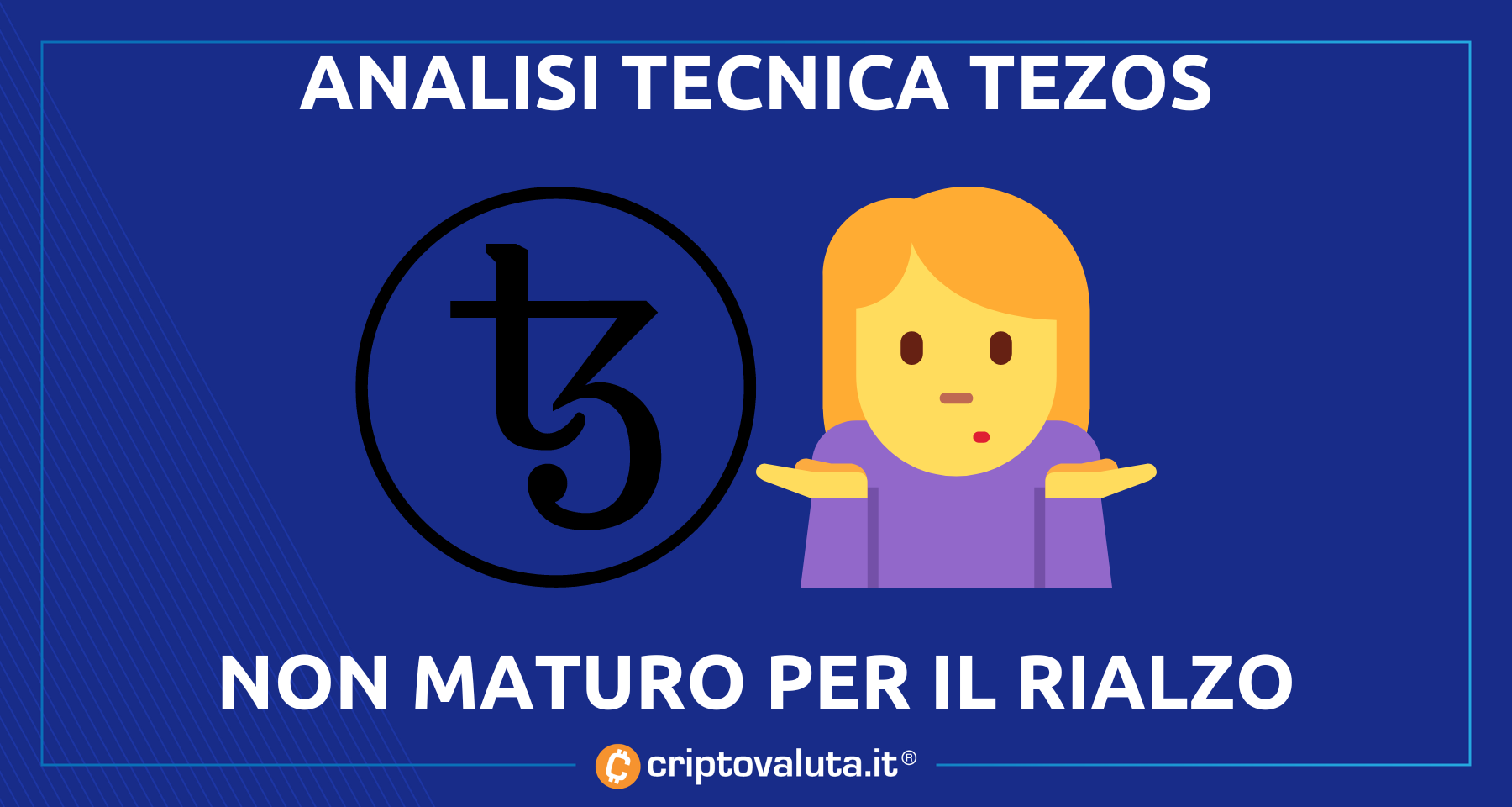 Analisi prezzo Tezos (XTZ): non maturo per il rialzo