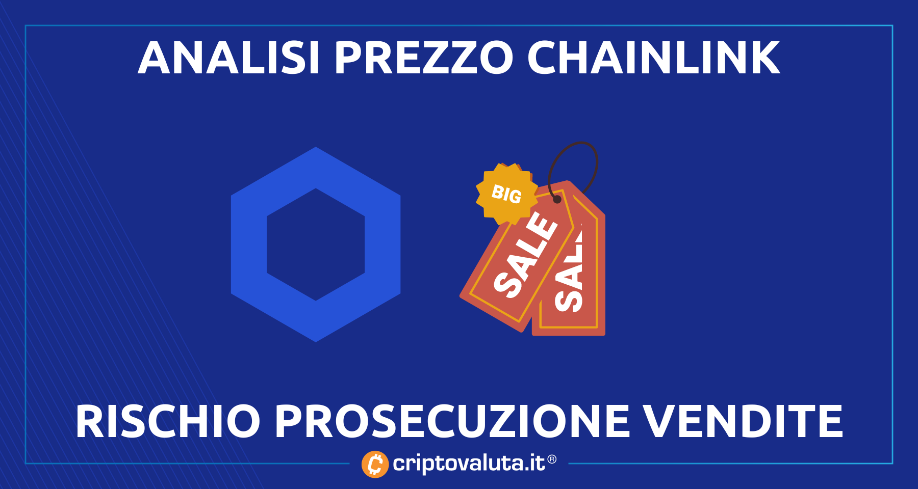 Analisi prezzo ChainLink (LINK) | Forte rischio di prosecuzione delle vendite
