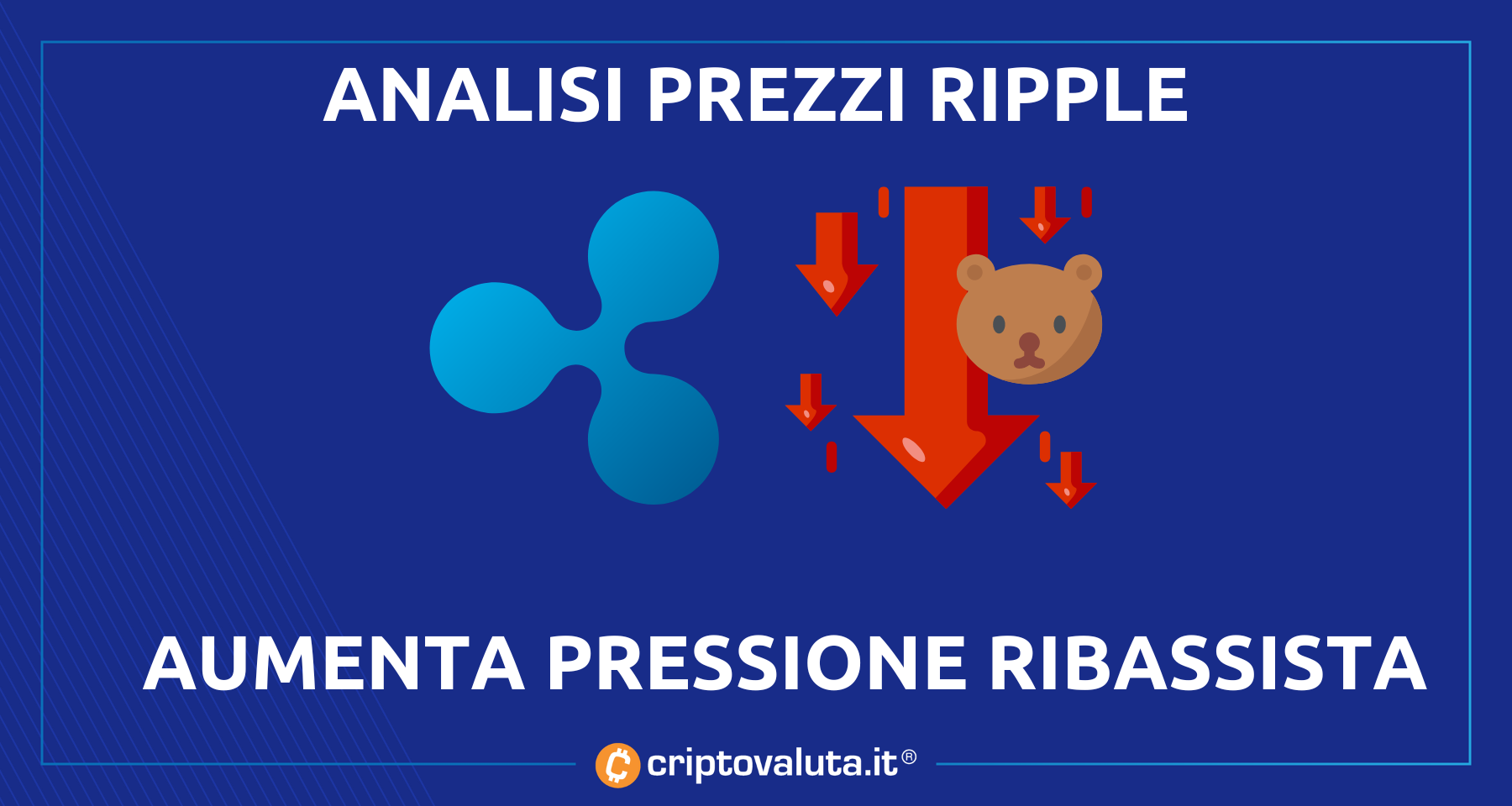 Analisi prezzi Ripple (XRP) | aumenta la pressione ribassista