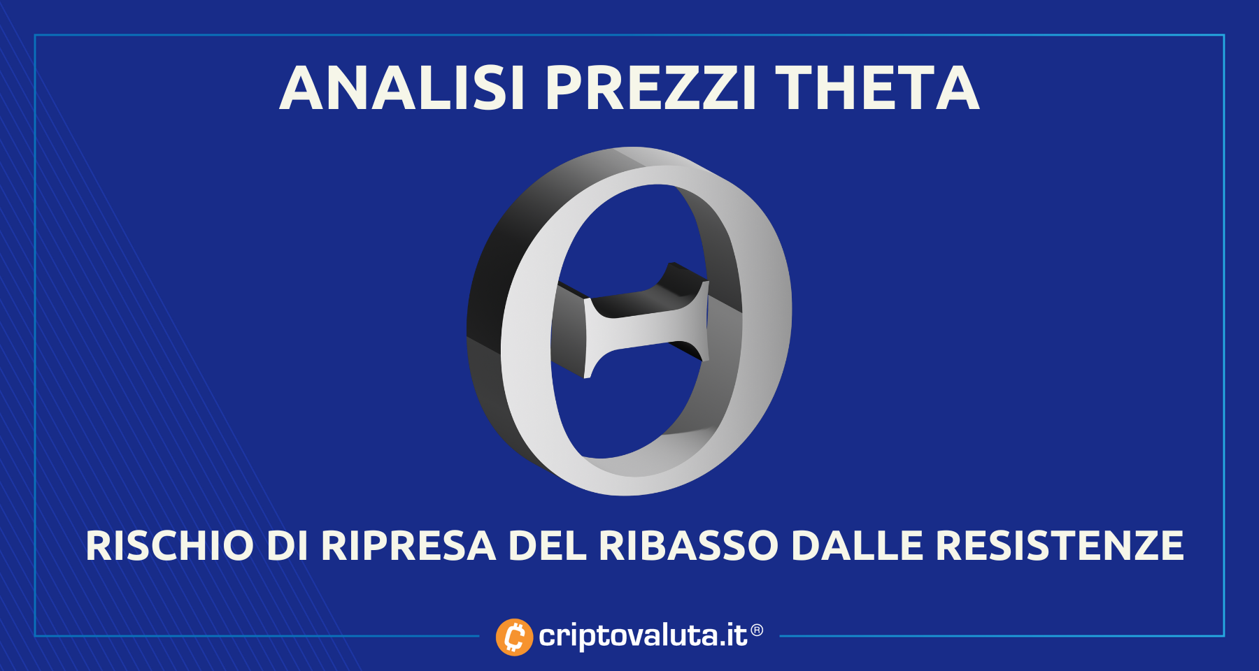 Crypto Theta: la nostra analisi | I prezzi rischiano un -33%
