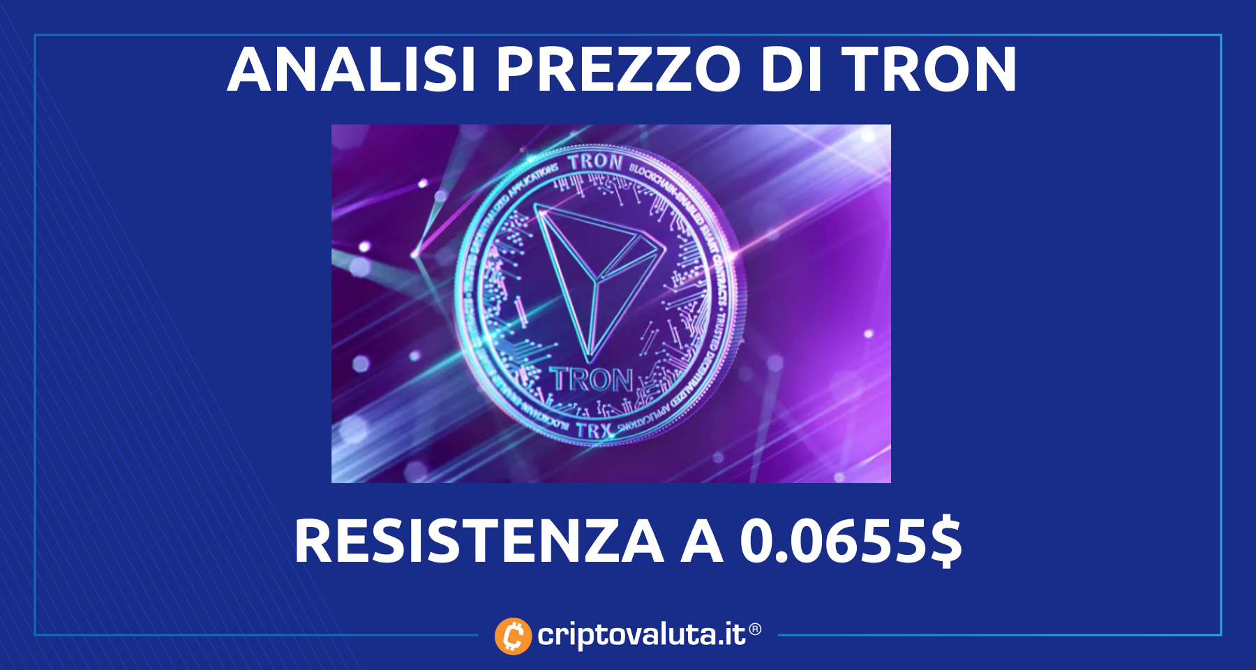 Tron: nuova analisi prezzo | $TRX deve puntare alla resistenza