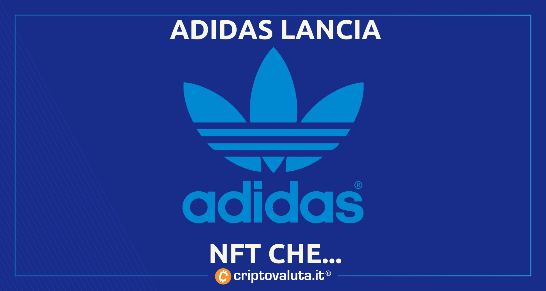 Adidas: arrivano NFT indossabili! | L’INCREDIBILE collezione è QUI!