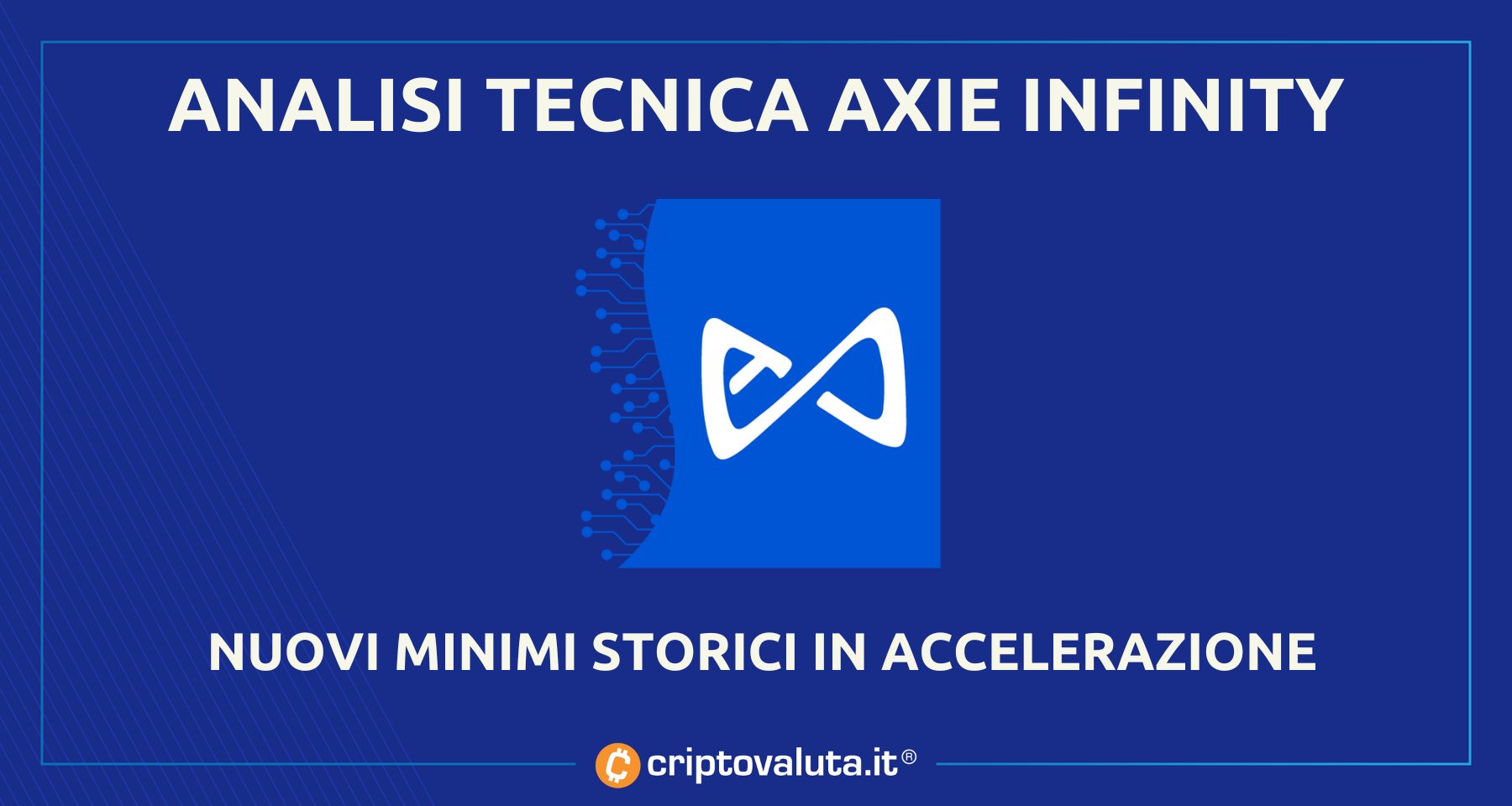 Analisi Axie Infinity | Prezzi già a minimi, diretti ai 5.85