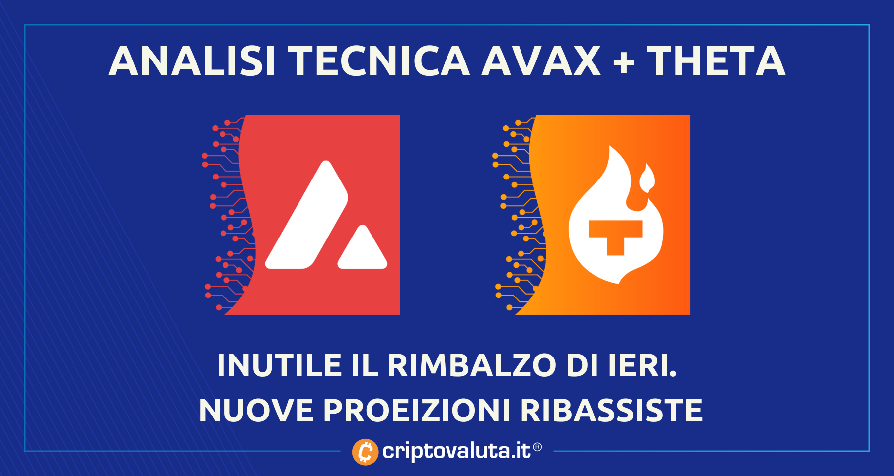Analisi prezzi AVAX e THETA | Nuovi margini di peggioramento