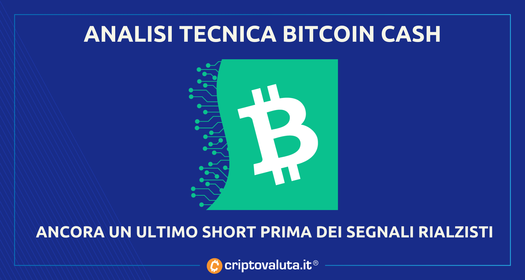 Analisi di prezzo BitCoin Cash | Verso un ultimo affondo a $ 91.80