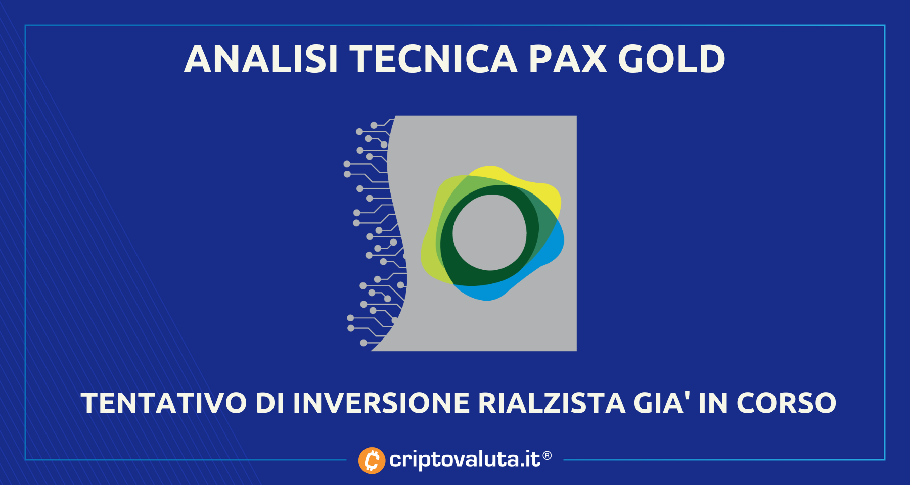 Analisi PAX Gold | Prezzi al rialzo con target $ 1842