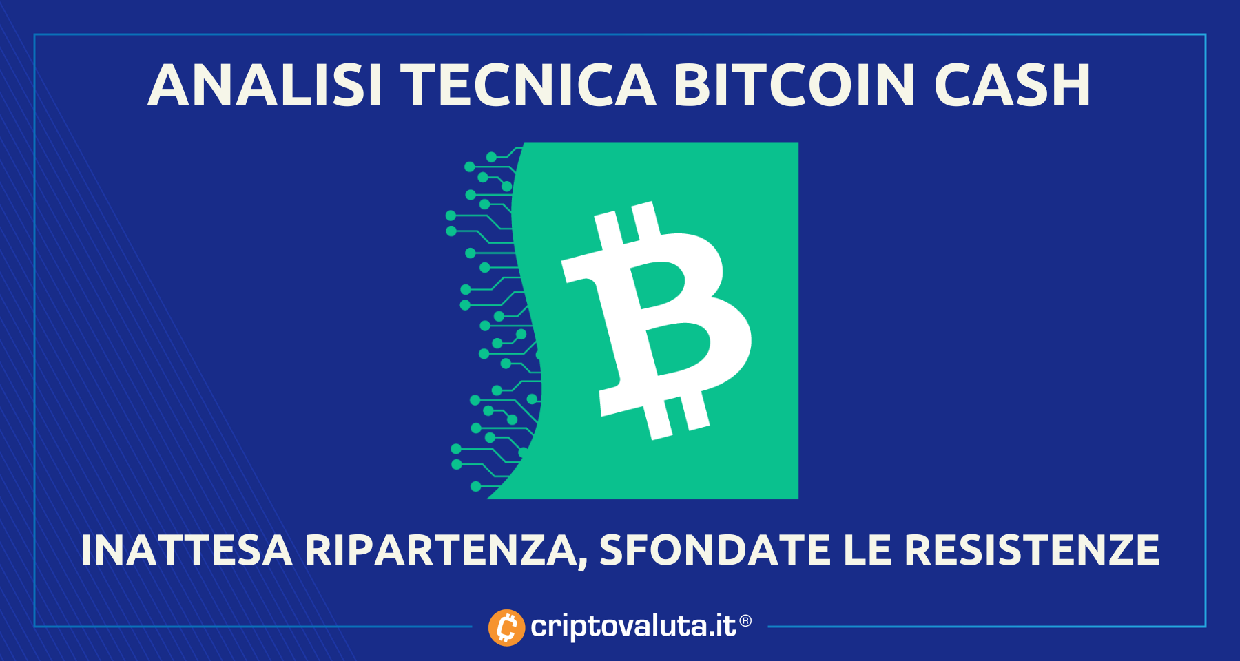 Analisi Bitcoin Cash | Stop trend ribassista, si va a 129.75